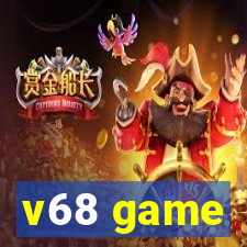 v68 game